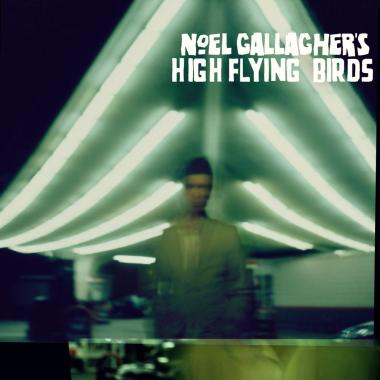 Noel Gallagher's High Flying Birds -  Noel Gallagher's High Flying Birds